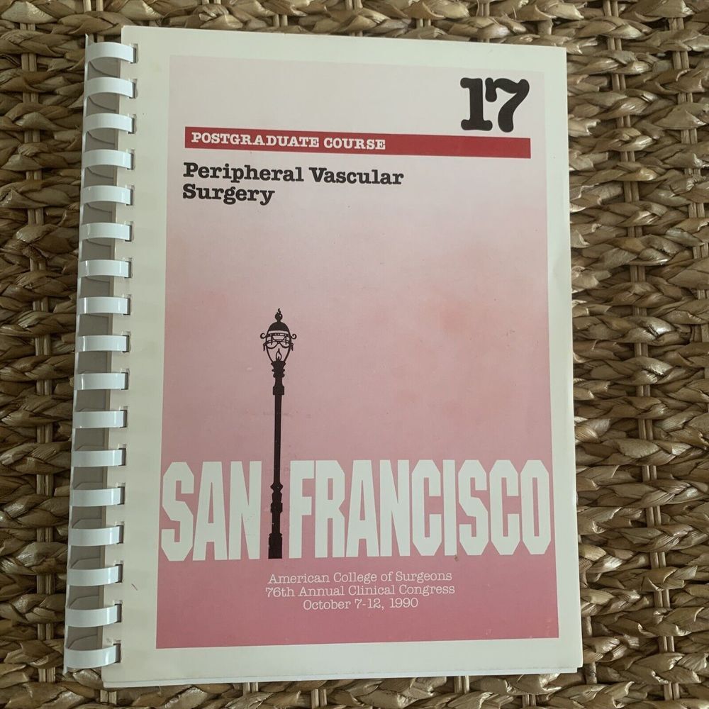 Peripheral Vascular Surgery Postgraduate Course San Francisco